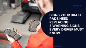 Signs Your Brake Pads Need Replacing 5 Warning Signs Every Driver Must Know
