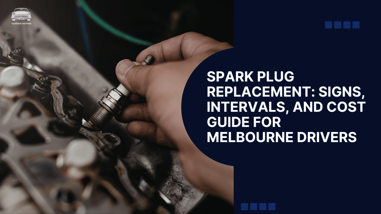 Spark Plug Replacement Signs, Intervals, and Cost Guide for Melbourne Drivers